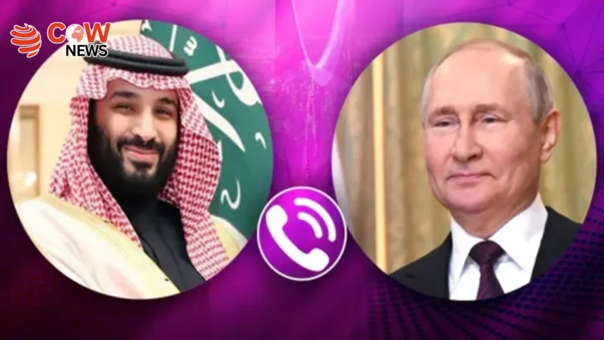 Saudi Crown Prince Putin Hold Strategic Hotline Call