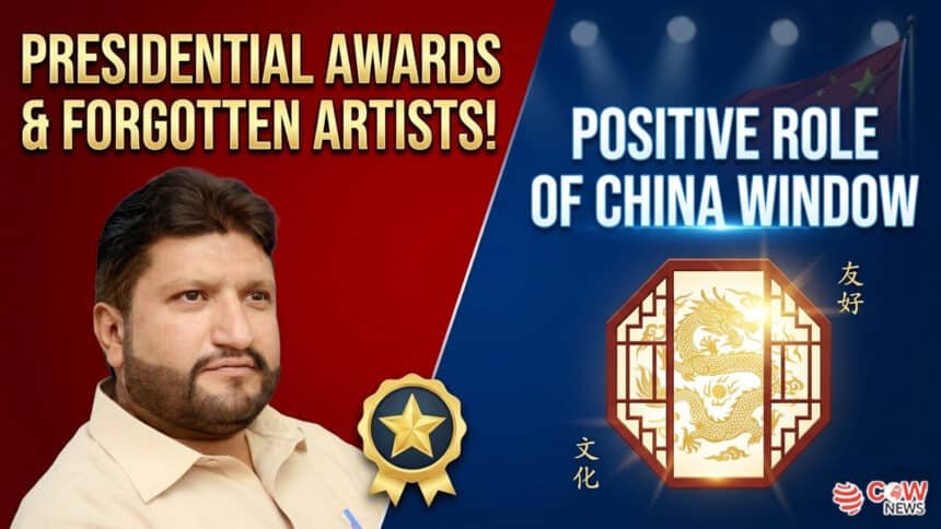 Presidential Awards, Forgotten Artists, and the Positive Role of China Window 1 Presidential Awards, Forgotten Artists, and the Positive Role of China Window - The COW News